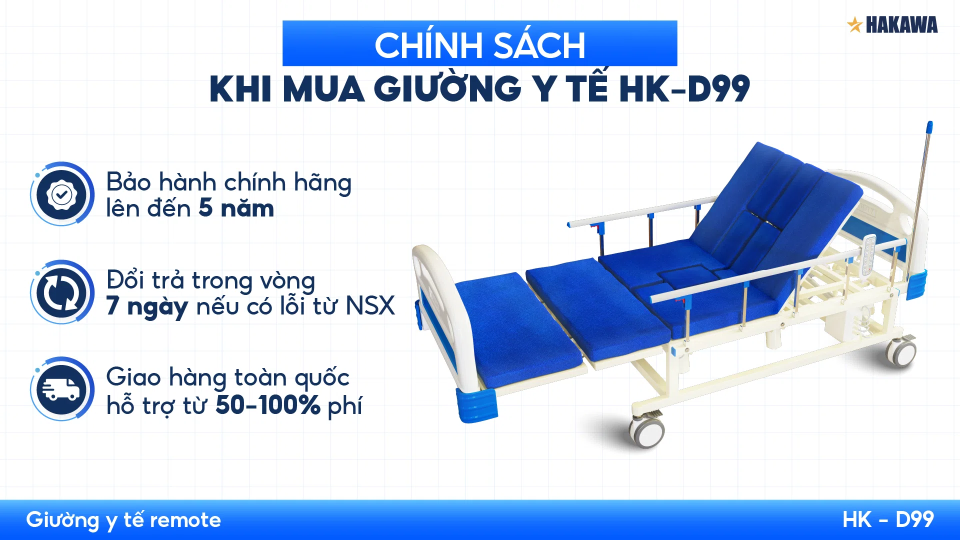 Giường y tế remote cao cấp HAKAWA HK-D99 12 Chính sách mua giường y tế đa năng cao cấp HAKAWA