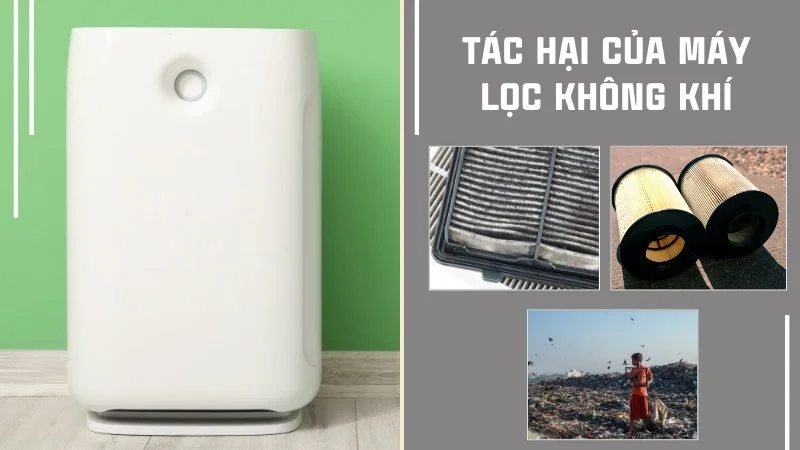 7 tác hại của máy lọc không khí có thể bạn chưa biết