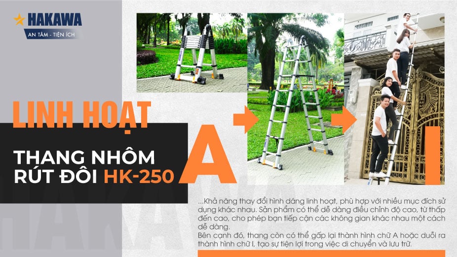 thang nhôm rút đôi chữ A Hakawa HK-250 thay đổi hình dáng để sử dụng linh hoạt