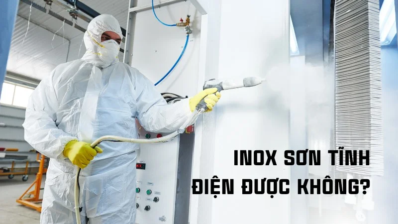 Inox sơn tĩnh điện được không?