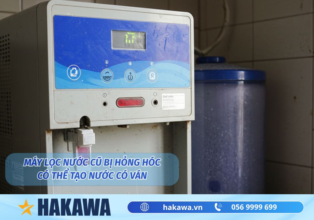 Máy lọc nước cũ tạo nước có váng