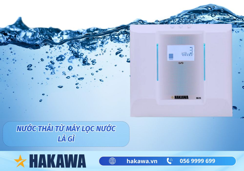 Nước thải từ máy lọc nước là gì