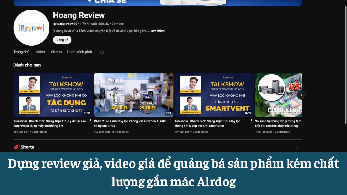 Dựng review giả, video giả để quảng bá sản phẩm kém chất lượng gắn mác Airdog