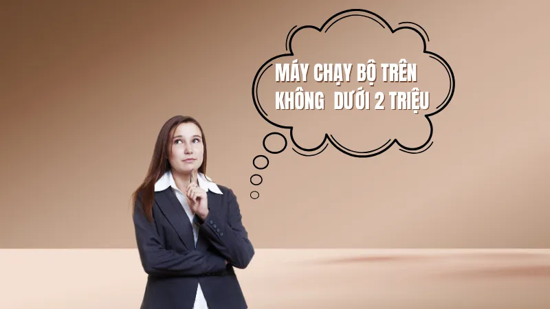Lựa chọn thông minh khi chọn máy chạy bộ trên không dưới 2 triệu