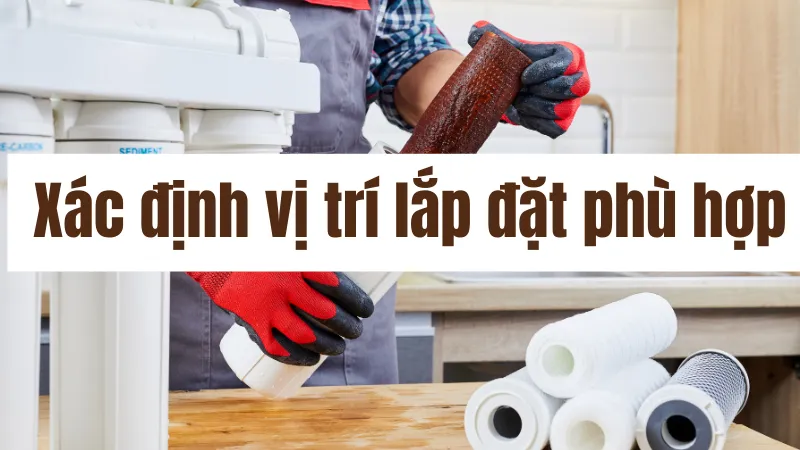 Chọn vi trí lắp đặt phù hợp với ngôi nhà của bạn