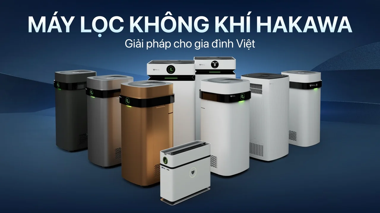 Máy lọc không khí Hakawa giải pháp tối ưu cho gia đình Việt
